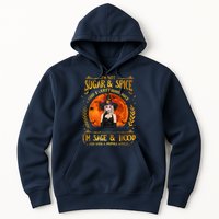 I'm Not Sugar And Spice And Everything Nice I'm Sage Hood Hoodie