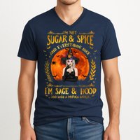 I'm Not Sugar And Spice And Everything Nice I'm Sage Hood V-Neck T-Shirt