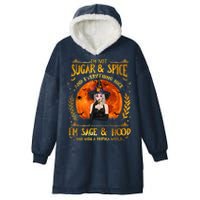 I'm Not Sugar And Spice And Everything Nice I'm Sage Hood Hooded Wearable Blanket