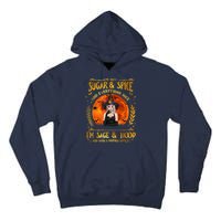 I'm Not Sugar And Spice And Everything Nice I'm Sage Hood Tall Hoodie