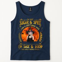 I'm Not Sugar And Spice And Everything Nice I'm Sage Hood Tank Top