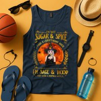 I'm Not Sugar And Spice And Everything Nice I'm Sage Hood Tank Top