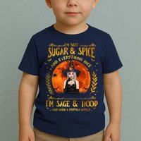 I'm Not Sugar And Spice And Everything Nice I'm Sage Hood Toddler T-Shirt