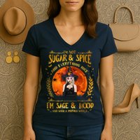 I'm Not Sugar And Spice And Everything Nice I'm Sage Hood Women's V-Neck T-Shirt