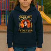 I'm Not Sugar And Spice And Everything Nice I'm Sage Hood Kids Hoodie