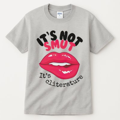 ItS Not Smut ItS Cliterature Graphic Tall T-Shirt