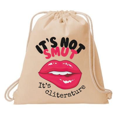 ItS Not Smut ItS Cliterature Graphic Drawstring Bag