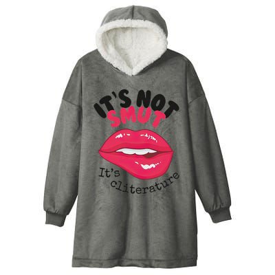ItS Not Smut ItS Cliterature Graphic Hooded Wearable Blanket