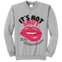 ItS Not Smut ItS Cliterature Graphic Tall Sweatshirt