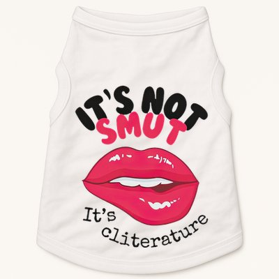 ItS Not Smut ItS Cliterature Graphic Doggie Tank