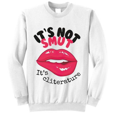 ItS Not Smut ItS Cliterature Graphic Sweatshirt