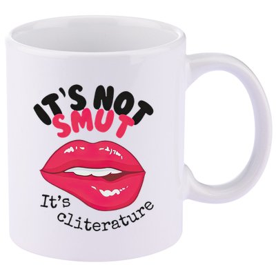 ItS Not Smut ItS Cliterature Graphic 11oz C Handle Ceramic Mug