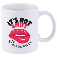 ItS Not Smut ItS Cliterature Graphic 11oz C Handle Ceramic Mug