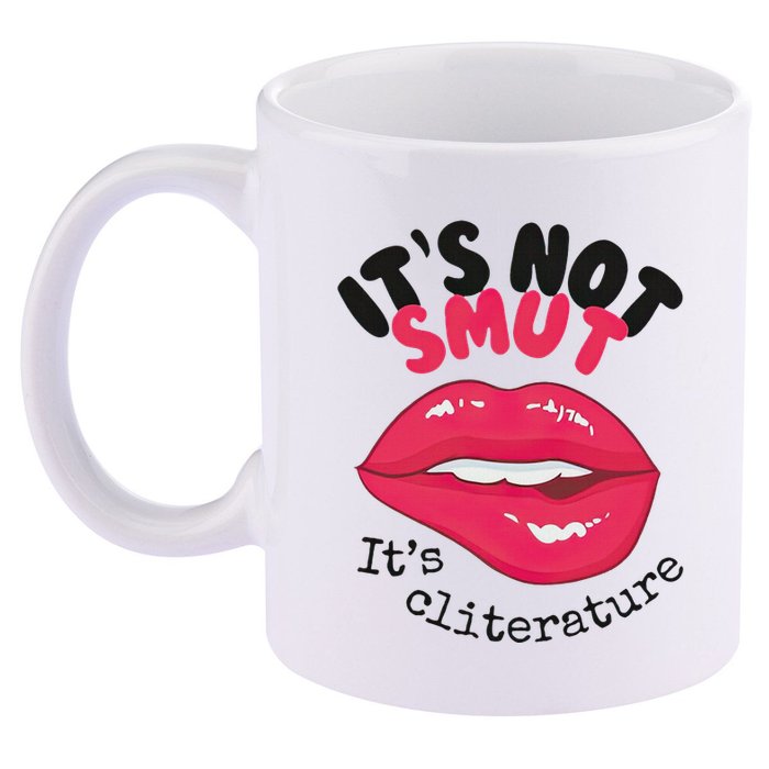 ItS Not Smut ItS Cliterature Graphic 11oz C Handle Ceramic Mug
