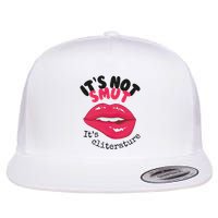 ItS Not Smut ItS Cliterature Graphic Flat Bill Trucker Hat