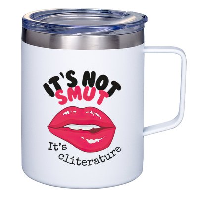 ItS Not Smut ItS Cliterature Graphic 12oz Stainless Steel Coffee Mug