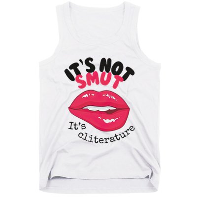 ItS Not Smut ItS Cliterature Graphic Tank Top