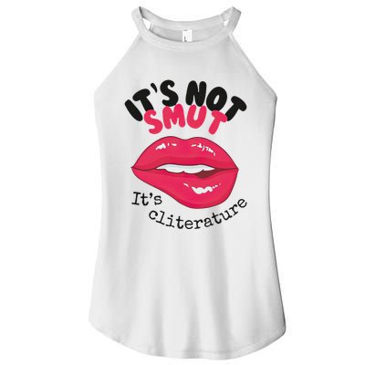 ItS Not Smut ItS Cliterature Graphic Women's Perfect Tri Rocker Tank