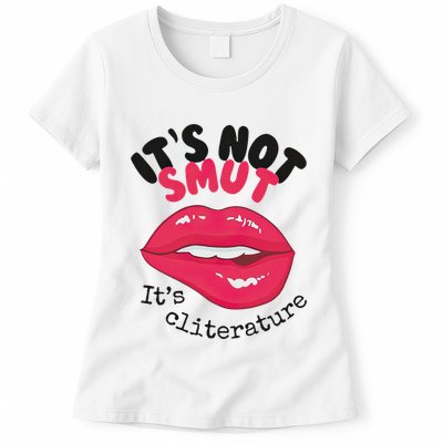 ItS Not Smut ItS Cliterature Graphic Womens T-Shirt