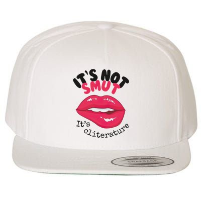 ItS Not Smut ItS Cliterature Graphic Wool Snapback Cap