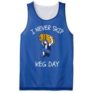 I Never Skip Keg Day Cool Gift Funny Beer Ing Joke Gift Mesh Reversible Basketball Jersey Tank