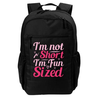 Im Not Short Im Fun Sized Backpack