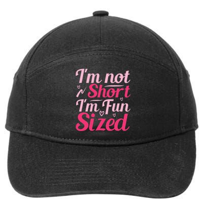 Im Not Short Im Fun Sized 7-Panel Snapback Hat