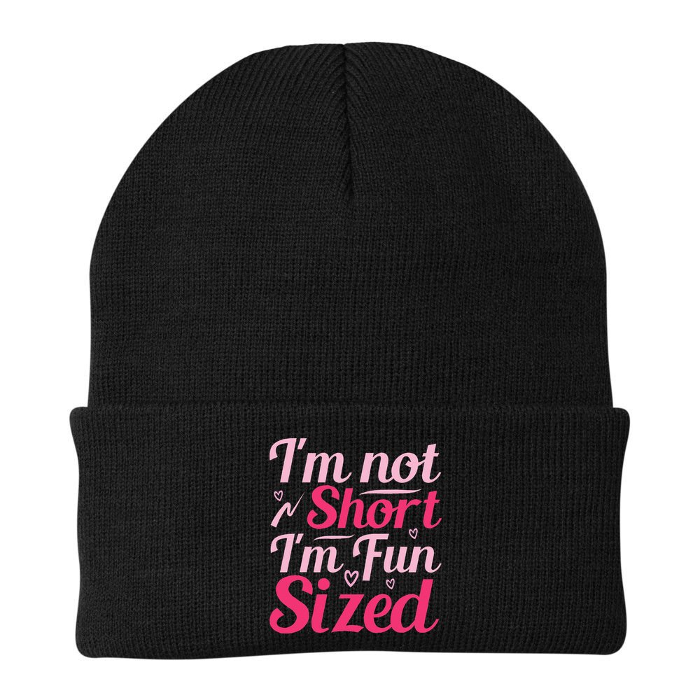 Im Not Short Im Fun Sized Beanie