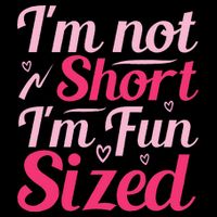 Im Not Short Im Fun Sized Drawstring Bag