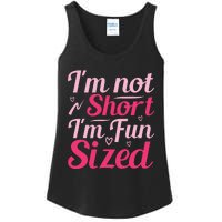 Im Not Short Im Fun Sized Ladies Essential Tank