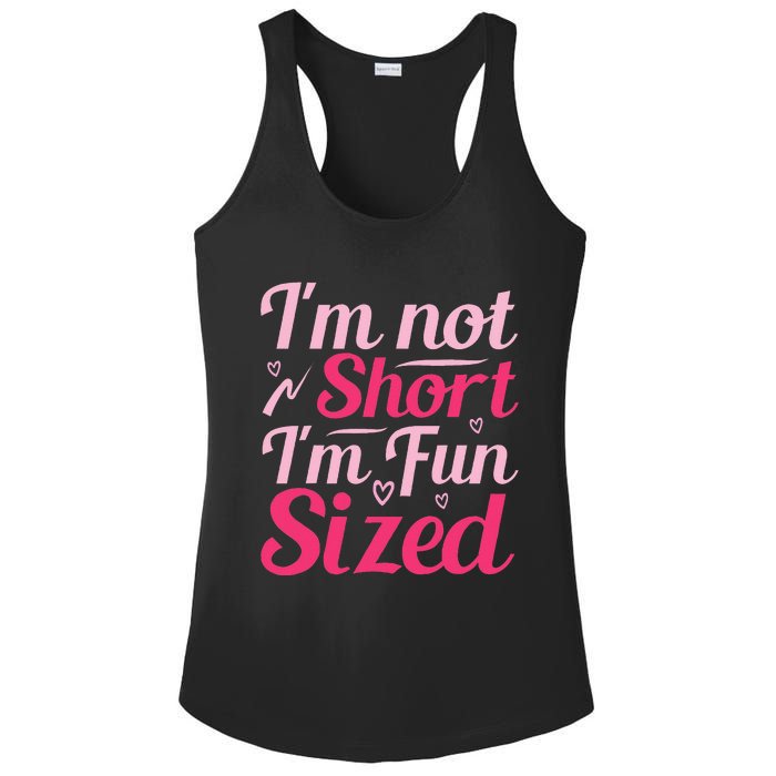 Im Not Short Im Fun Sized Ladies PosiCharge Competitor Racerback Tank