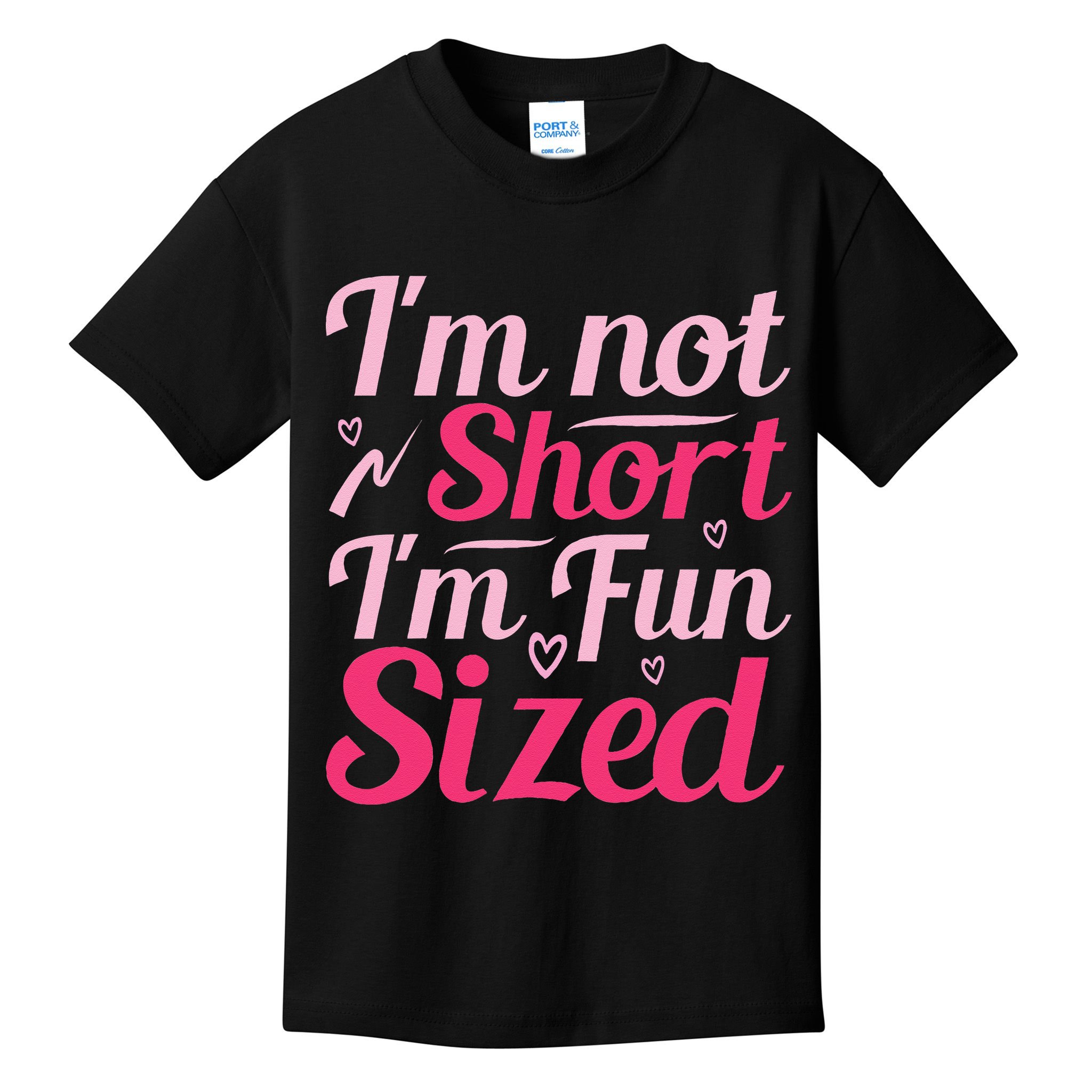 Im Not Short Im Fun Sized Kids T-Shirt