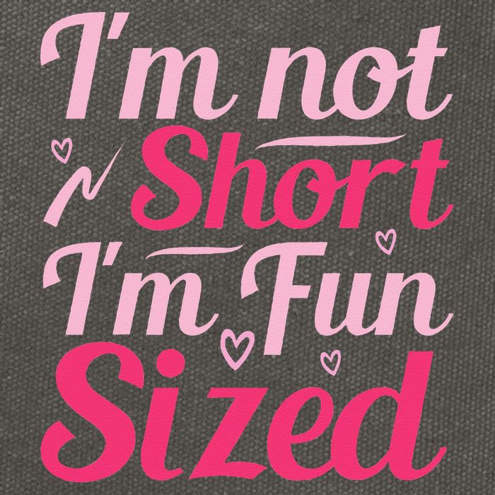 Im Not Short Im Fun Sized Cotton Canvas Backpack