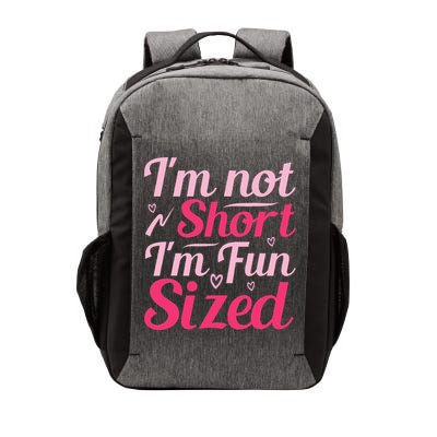 Im Not Short Im Fun Sized Vector Backpack
