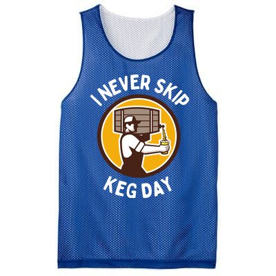 I Never Skip Keg Day Cool Gift Funny Beer Ing Joke Gift Mesh Reversible Basketball Jersey Tank