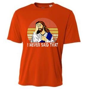 I Never Said That Funny Christian Church Jesus Cooling Performance Crew T-Shirt