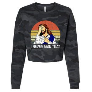 I Never Said That Funny Christian Church Jesus Cropped Pullover Crew