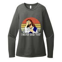 I Never Said That Funny Christian Church Jesus Womens CVC Long Sleeve Shirt