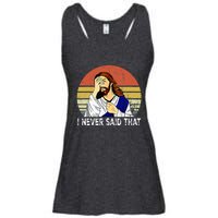 I Never Said That Funny Christian Church Jesus Ladies Essential Flowy Tank