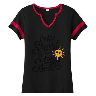 IM Not Short IM Fun Sized Funny Short People Sarcastic Ladies Halftime Notch Neck Tee