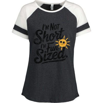 IM Not Short IM Fun Sized Funny Short People Sarcastic Enza Ladies Jersey Colorblock Tee