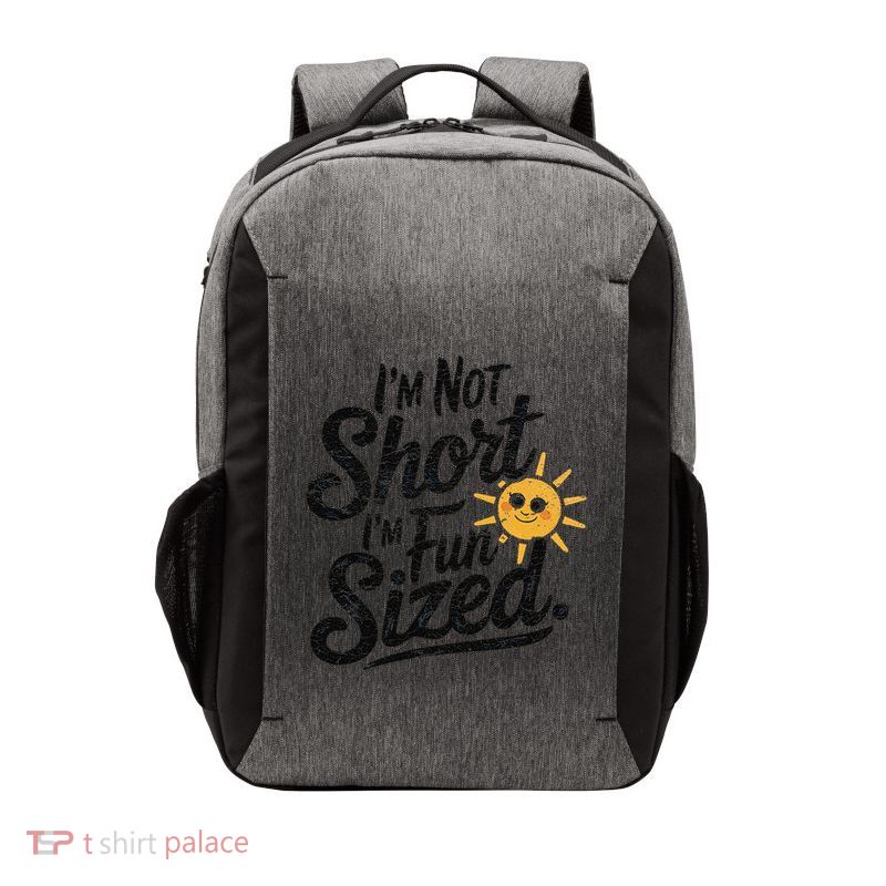 IM Not Short IM Fun Sized Funny Short People Sarcastic Vector Backpack
