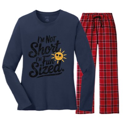 IM Not Short IM Fun Sized Funny Short People Sarcastic Women's Long Sleeve Flannel Pajama Set 