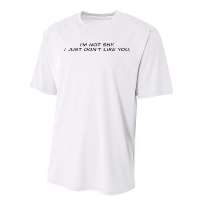 I’M Not Shy I Just Don’T Like You Missrich Wearing Performance Sprint T-Shirt