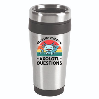 I Never Stop Axolotl Question Wondering Kids Axolotl 16oz Travel Tumbler