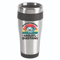I Never Stop Axolotl Question Wondering Kids Axolotl 16oz Travel Tumbler