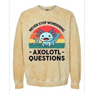 I Never Stop Axolotl Question Wondering Kids Axolotl Colorblast Crewneck Sweatshirt