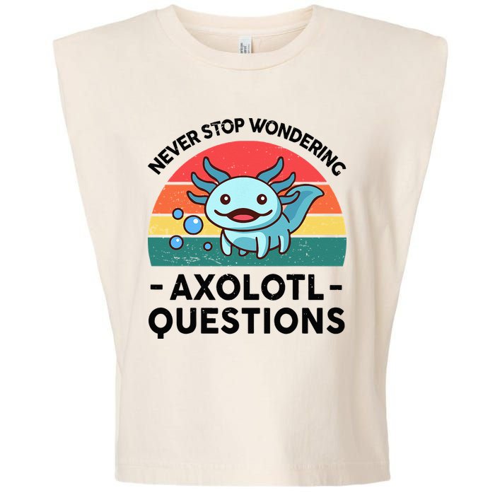 I Never Stop Axolotl Question Wondering Kids Axolotl Garment-Dyed Women's Muscle Tee