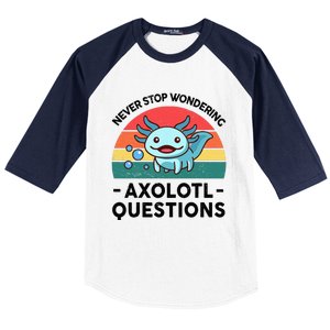 I Never Stop Axolotl Question Wondering Kids Axolotl Baseball Sleeve Shirt