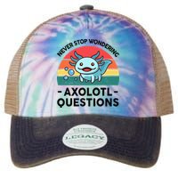 I Never Stop Axolotl Question Wondering Kids Axolotl Legacy Tie Dye Trucker Hat